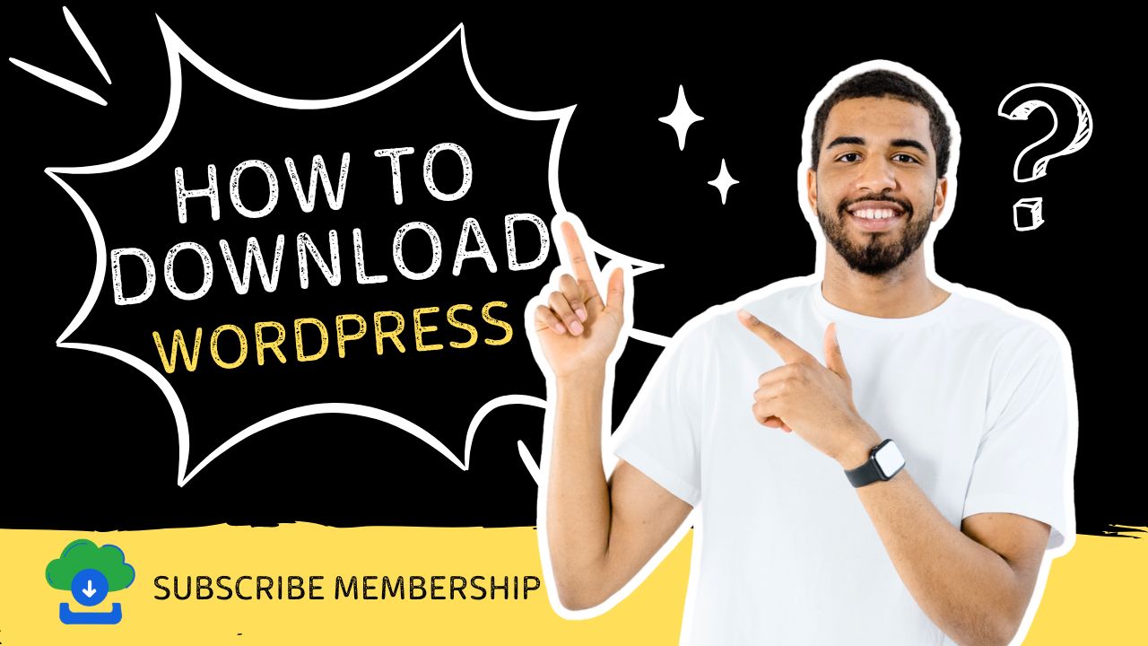 How to Download WordPress (Latest Version)